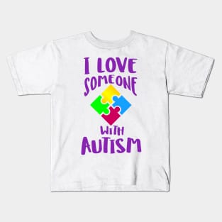 I Love Someone with Autism Kids T-Shirt